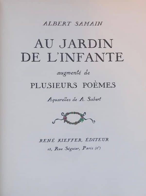 SAMAIN (Albert) Au jardin de l'Infante, augmenté de Plusieurs poèmes. Paris, René Kieffer, 1928. – Image 2