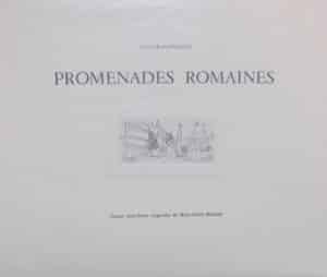 CHATEAUBRIAND (François-René de) Promenades romaines. Lettre à Louis de Fontanes. Neuchâtel, Ides et Calendes, 1963.