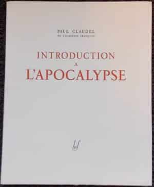 CLAUDEL (Paul) Introduction à l'Apocalypse. Paris, Luf - Egloff, 1946.