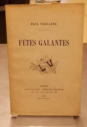 VERLAINE (Paul) Fêtes galantes. Paris, Léon Vanier, 1891.