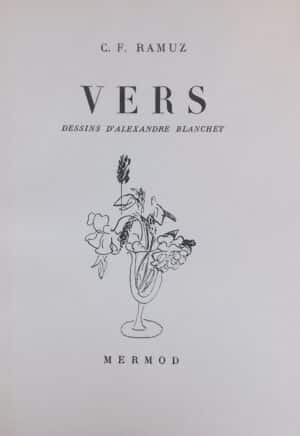 RAMUZ (Charles-Ferdinand) Vers. Lausanne, Mermod (coll. "Le Bouquet"), 1945.