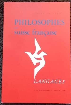 MURALT (André de) Philosophes en Suisse française. Neuchâtel, Baconnière (coll. "Langages"), 1966.