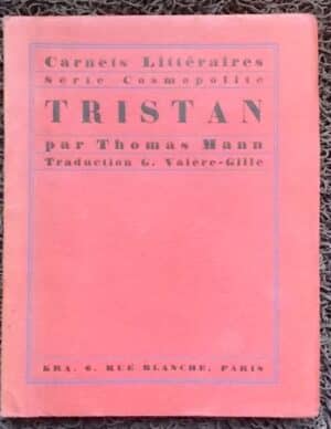 MANN (Thomas) Tristan. Paris, Kra (coll. "Carnets littéraires"), [1927].