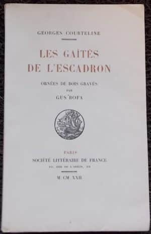 COURTELINE (Georges) Les gaîtés de l'escadron. Paris, Société Littéraire de France, 1922.