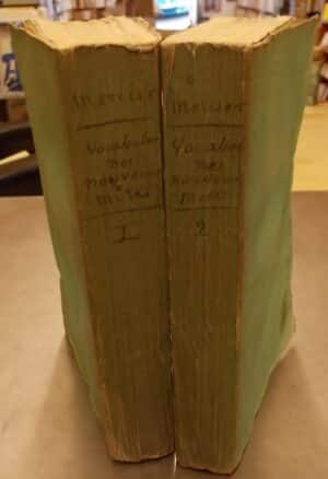MERCIER (Louis-Sébastien) Néologie, ou vocabulaire de mots nouveaux. Paris, Moussard et Maradan, an IX - 1801.