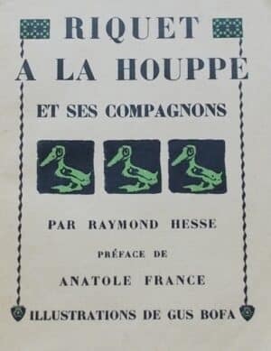[BOFA] - HESSE (Raymond) Riquet à la Houppe. Paris, Mornay, 1923.