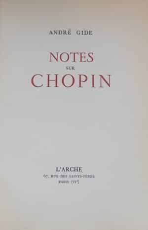 GIDE (André) Notes sur Chopin. Paris, L'Arche, 1949.