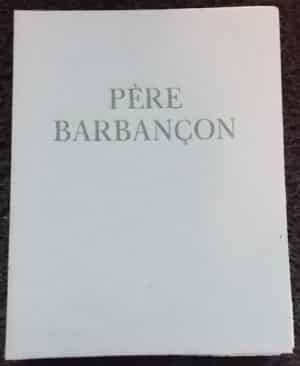 MAC ORLAN (Pierre) Père  Barbançon. Paris, Editions Arc-en-Ciel, 1948.