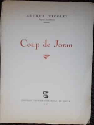 NICOLET (Arthur) Coup de Joran. Le Locle, Glauser-Oderbolz, 1945.