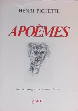PICHETTE (Henri) Apoèmes. Sans lieu, Granit, 1979.