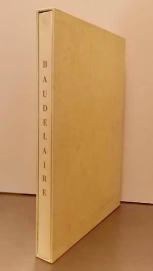 BAUDELAIRE (Charles) - LECOULTRE (Jean) Pièces condamnées. Lausanne, Editions des Gaules, 1963.