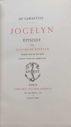 LAMARTINE (Alphonse de) Jocelyn. Episode. Paris, Librairie des Bibliophile - Jouaust, 1885.