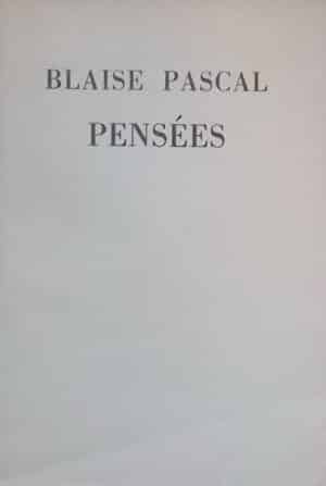 PASCAL (Blaise) Pensées. Paris, Editions de Cluny, 1933.