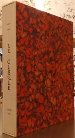 RAMUZ (Charles Ferdinand) - ERNI (Hans) Le cirque. Lausanne, André et Pierre Gonin, 1988.