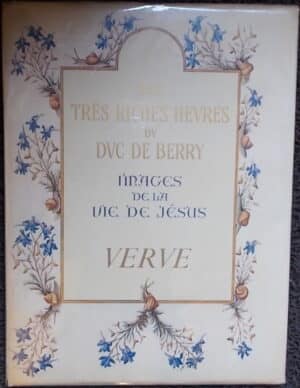 [VERVE] - LIMBOURG (Pol de) & COLOMBE (Jean) Les très riches heures du Duc de Berry. Images de la vie de Jésus. Paris, Verve (Vol. III, N° 10), 1943.