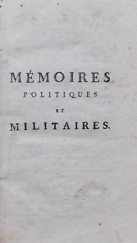 MILLOT (Claude François Xavier, Abbé) Mémoires politiques et militaires, pour servir à l'histoire de Louis XIV et de Louis XV. Lausanne et Yverdon, Société Typographique, 1778.