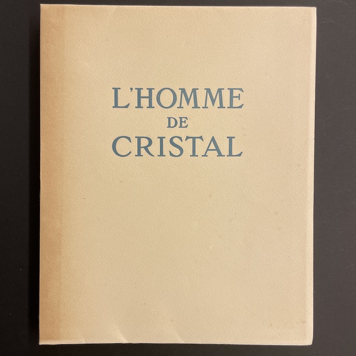 JACOB (Max) L'homme de cristal. Paris, La Table Ronde, 1946.