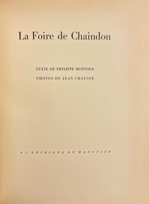 MONNIER (Philippe) La foire de Chaindon. Moutier, A l'Enseigne du Moustier, 1947. – Image 2