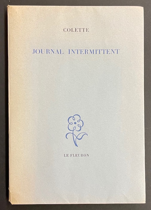 COLETTE (Gabrielle Sidonie) Journal intermittent. Paris, le Fleuron, 1949.
