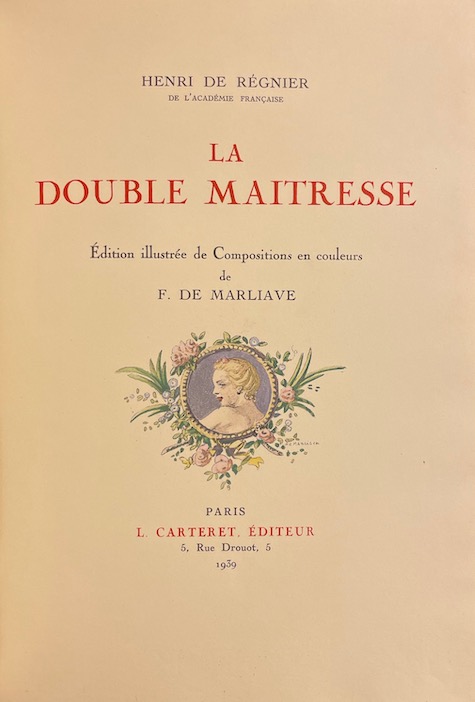REGNIER (Henri de) La double maîtresse. Paris, L. Carteret, 1939. – Image 2