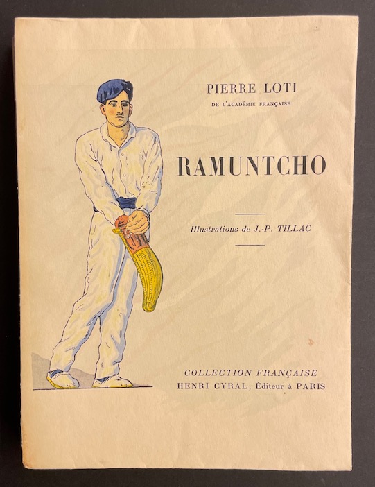 LOTI (Pierre) Ramuntcho. Paris, Henri Cyral (coll. "Française"), 1931.