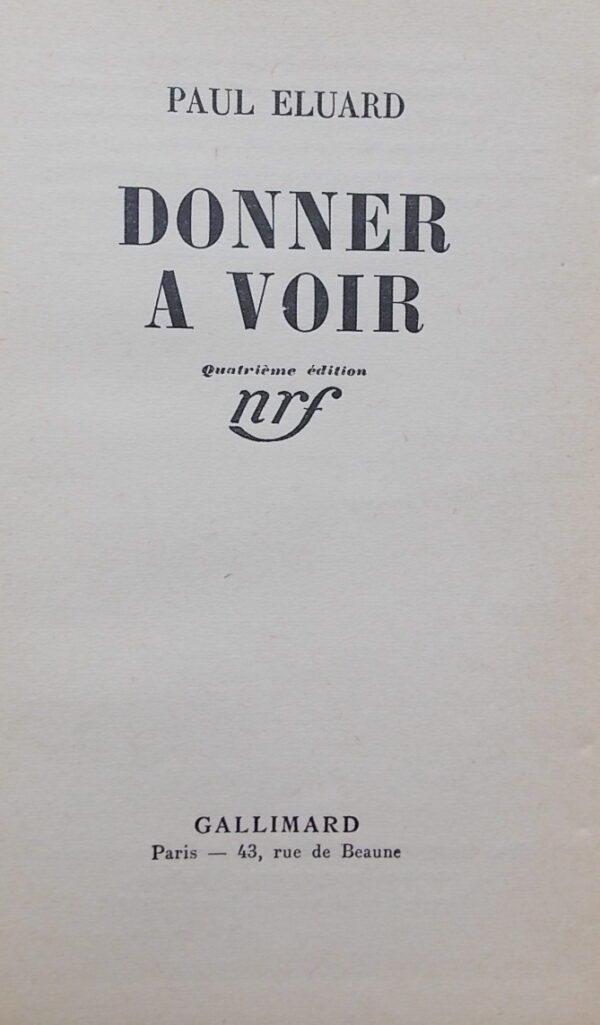 ELUARD (Paul) Donner à voir. Paris, Gallimard (coll. Blanche), 1939. – Image 2