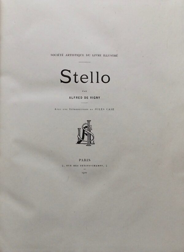 VIGNY (Alfred de) Stello. Paris, Société Artistique du Livre Illustré, 1901.