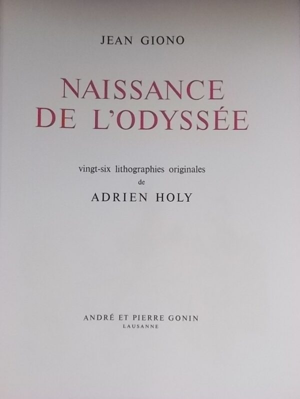 GIONO (Jean) Naissance de l'Odyssée. Lausanne, André et Pierre Gonin, 1963. – Image 2