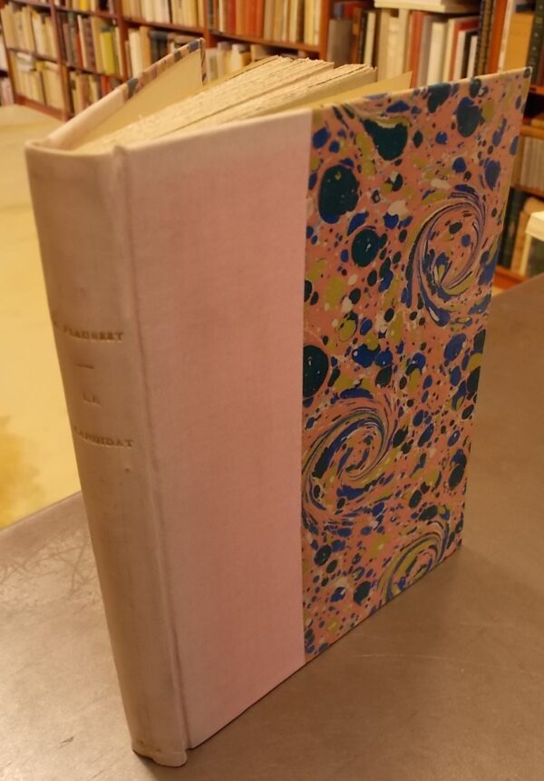 FLAUBERT (Gustave) Le candidat. Comédie en 4 actes. Paris, Charpentier & Cie, 1874.