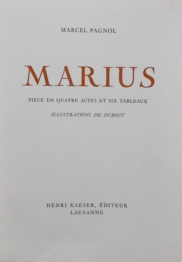 [DUBOUT] - PAGNOL (Marcel) Marius. Lausanne, Henri Kaeser, 1949.