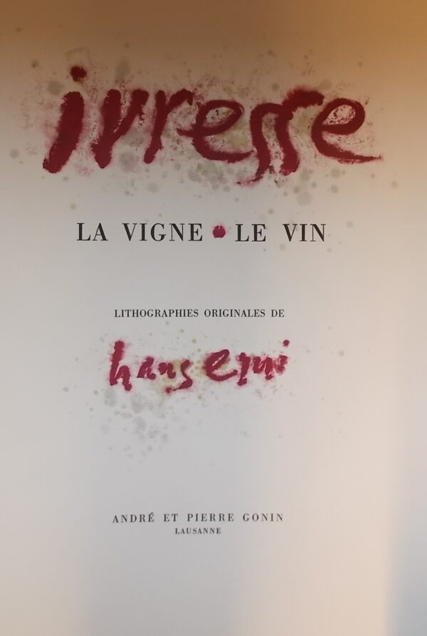 ERNI (Hans) Ivresse. La vigne - Le vin. Lausanne, André et Pierre Gonin, 1962. – Image 3