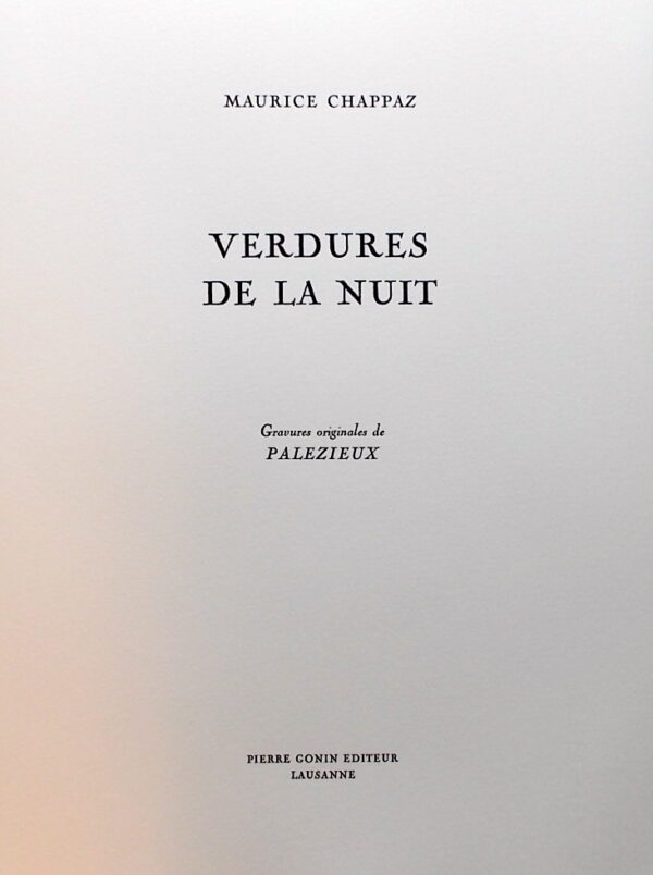 PALEZIEUX (Gérard de)  - CHAPPAZ (Maurice) Verdures de la nuit. Lausanne, Pierre Gonin, 1992. – Image 2