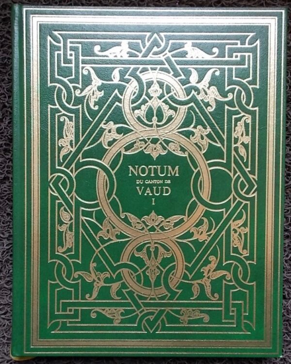 LEMARCHAND (Philippe) Notum du canton de Vaud. Lausanne, Edition du Notum, 1980.