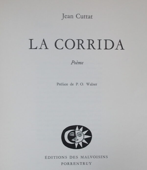 CUTTAT (Jean) La corrida. Porrentruy, Malvoisins, 1966. – Image 2