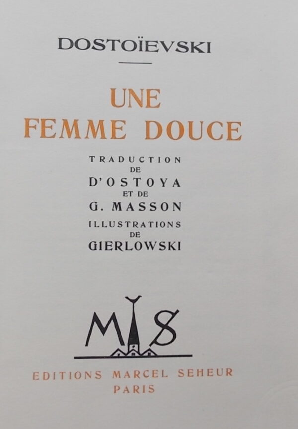 DOSTOÏEVSKI  (Fédor) Une femme douce. Paris, Editions Marcel Seheur, 1927. – Image 2