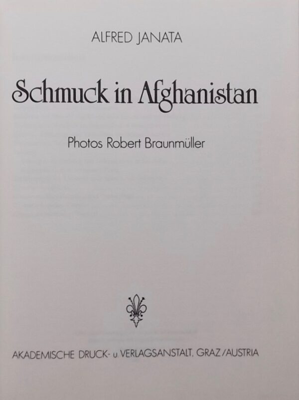 JANATA (Alfred) Schmuck in Afghanistan. Graz, Akademische Druck-u. Verlagsanstalt, 1981. – Image 3