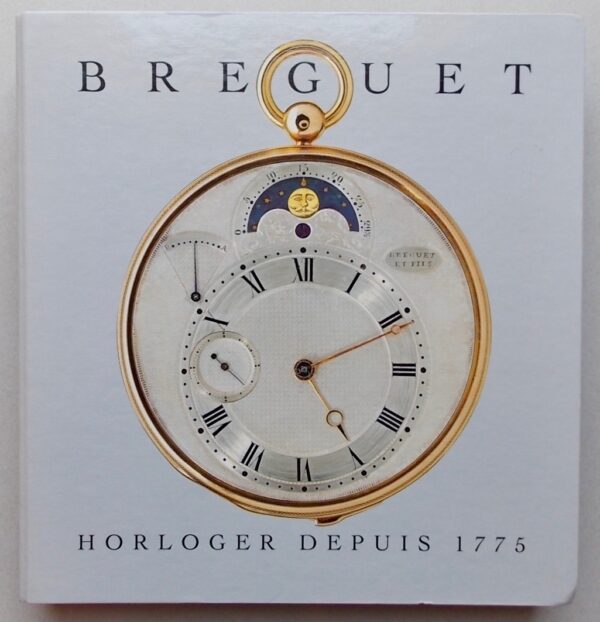 BREGUET (Emmanuel) Breguet, horloger depuis 1775. Vie et postérité d'Abraham-Louis Breguet (1747-1823). Paris, Alain de Gourcuff, 2001. – Image 2