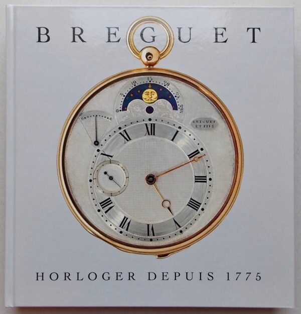 BREGUET (Emmanuel) Breguet, horloger depuis 1775. Vie et postérité d'Abraham-Louis Breguet (1747-1823). Paris, Alain de Gourcuff, 2001. – Image 3