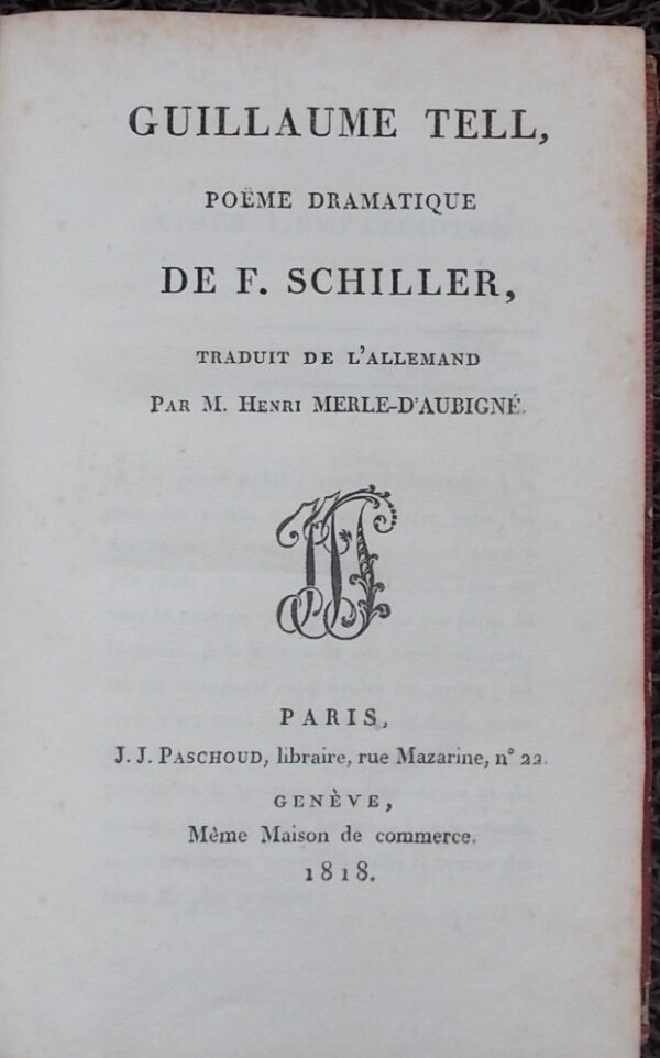 SCHILLER (Friedrich von) Guillaume Tell, poëme dramatique. Paris et Genève, Paschoud, 1818. – Image 3