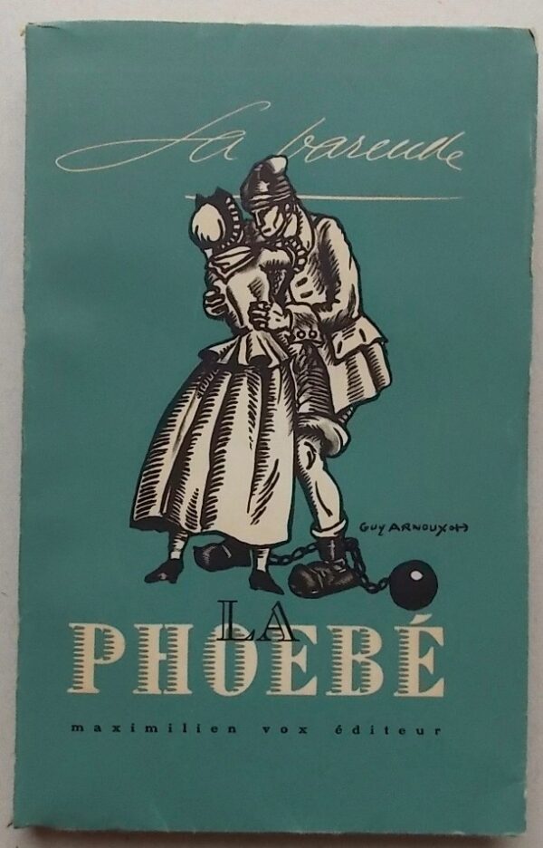 LA VARENDE (Jean de) La Phoebé, ou les derniers galériens. Paris, Maximilien Vox Editeur, 1943. – Image 2