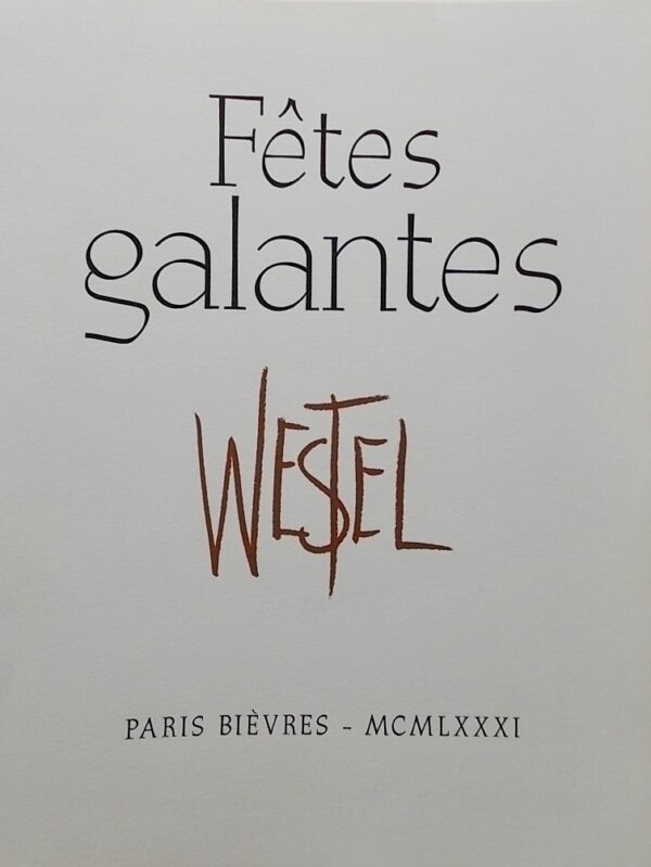 VERLAINE (Paul) Fêtes galantes. Bièvres, Pierre de Tartas, 1981. – Image 2