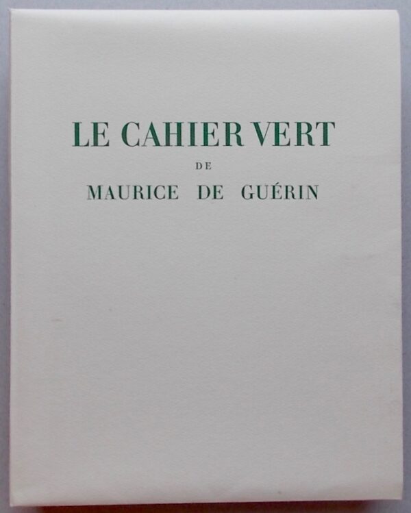 [BOUROUX] - GUERIN (Maurice de) Le cahier vert. Paris, chez l'artiste [P.-A. Bouroux], 1947. – Image 3