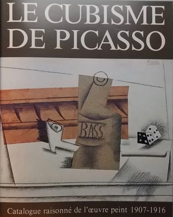 [PICASSO] - DAIX (Pierre) & ROSSELET (Joan) Le cubisme de Picasso. Catalogue raisonné de l'oeuvre peint 1907-1916. Neuchâtel, Ides et Calendes, (1979). – Image 3
