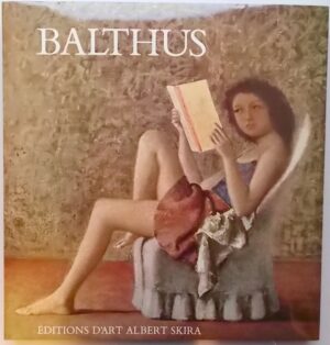 [BALTHUS] - LEYMARIE (Jean) Balthus. Genève, Skira, 1990.