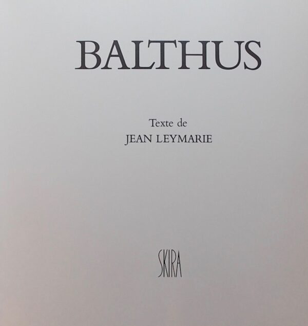[BALTHUS] - LEYMARIE (Jean) Balthus. Genève, Skira, 1990. – Image 2