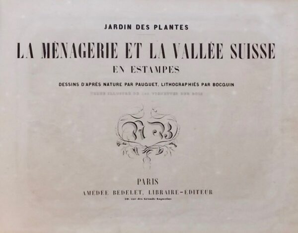 PAUQUET (Jean Louis Charles) Jardin des Plantes. La Ménagerie et la Vallée suisse en estampes. Paris, Amédée Bédelet , [1857]. – Image 2