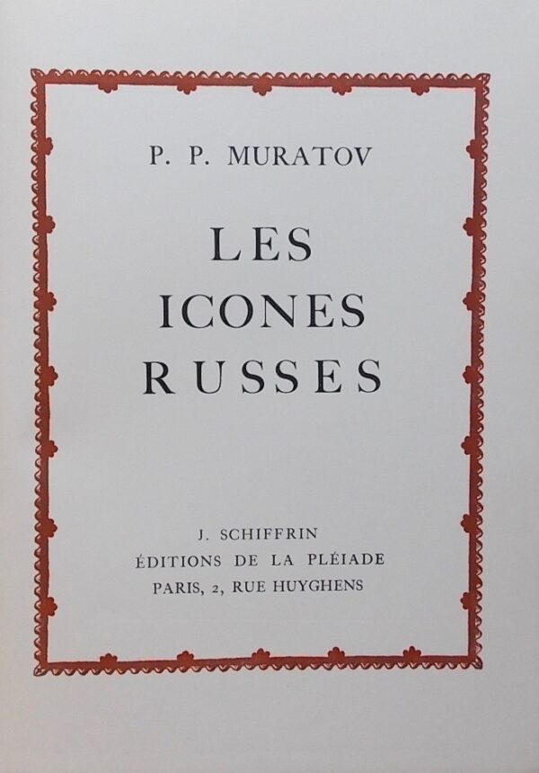 MURATOV (P. P.) Les icônes russes. Paris, Editions de La Pléiade - J. Schiffrin, 1927. – Image 2