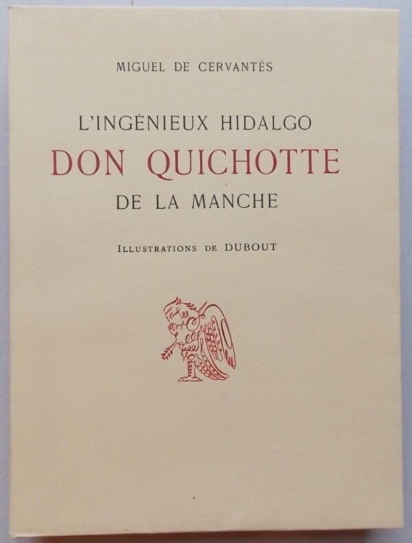 [DUBOUT] - CERVANTES (Miguel de) L'ingénieux Hidalgo Don Quichotte de la Manche. Paris, Sous l'Emblème du Secrétaire, 1938. – Image 2