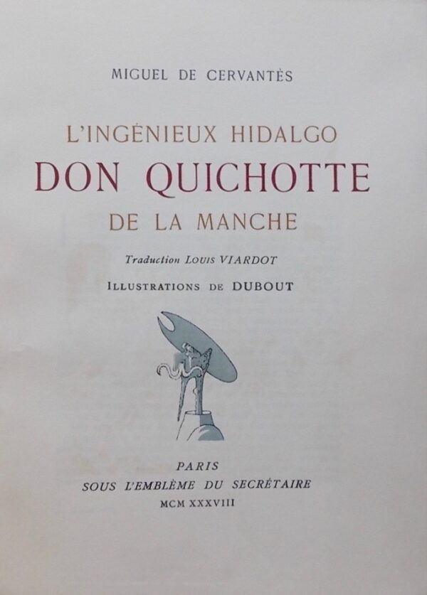 [DUBOUT] - CERVANTES (Miguel de) L'ingénieux Hidalgo Don Quichotte de la Manche. Paris, Sous l'Emblème du Secrétaire, 1938. – Image 6