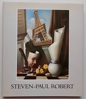 BLATTER (Bernard) et al. Steven-Paul Robert. Lausanne, Bibliothèque des Arts, 1996.